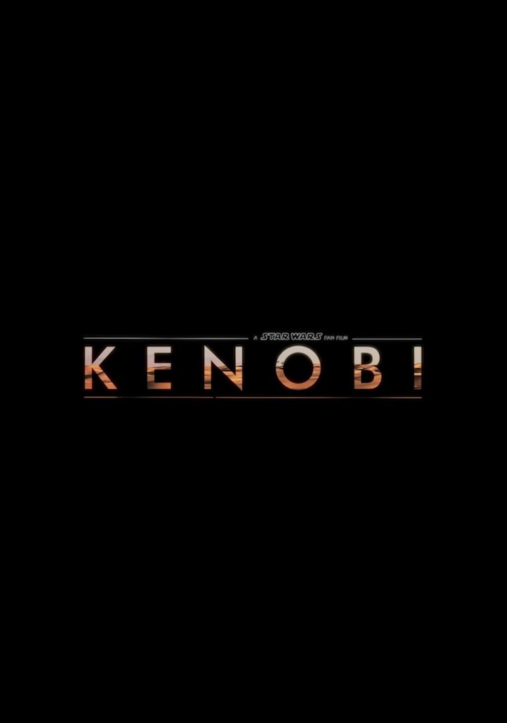 Kenobi: A Star Wars Fan Film