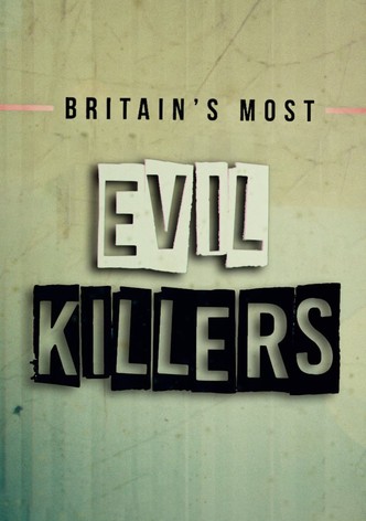 Britain's Most Evil Killers S10