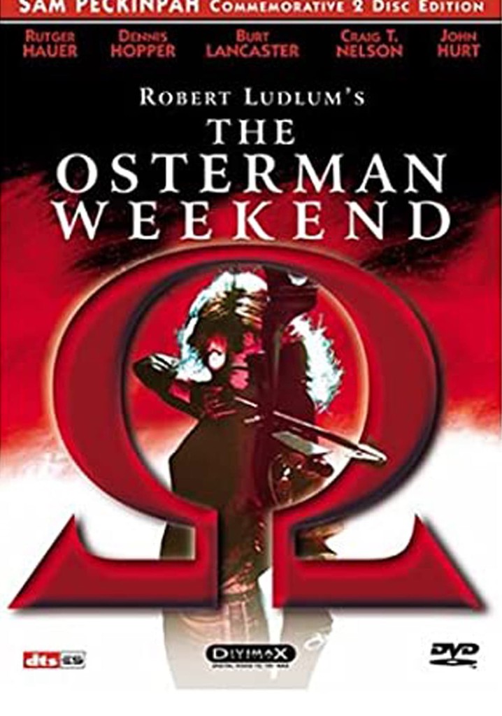 Alpha to Omega: Exposing 'The Osterman Weekend'