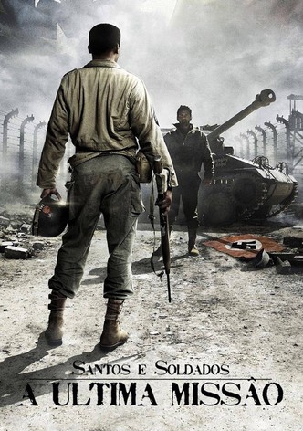 Santos e Soldados - A Ultima Missão