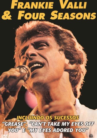 Frankie Valli and The Four Seasons: 20th Anniversary Concert