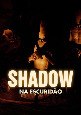 Shadow – Na Escuridão