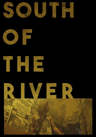 South of the River