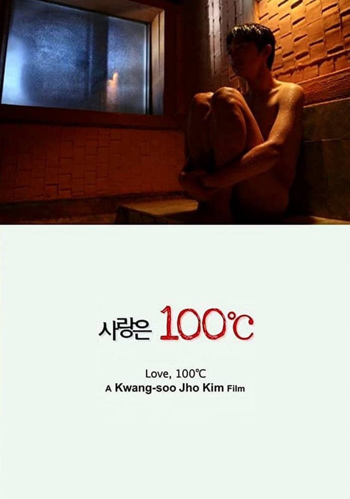 Love, 100°C