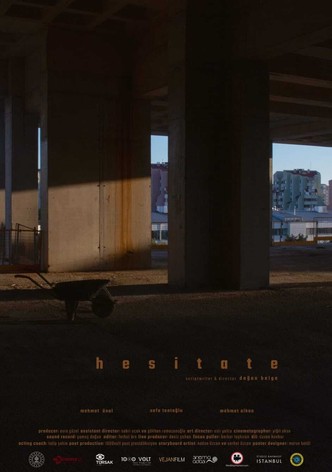 Hesitate