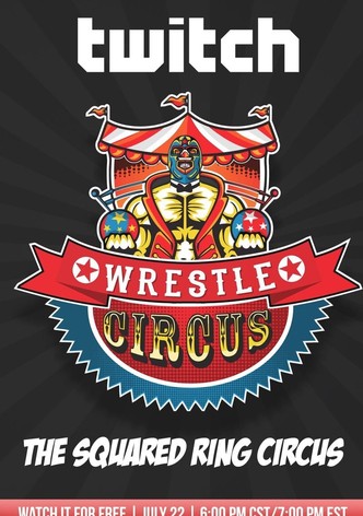 WrestleCircus The Squared Ring Circus