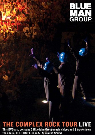 Blue Man Group: The Complex Rock Tour Live