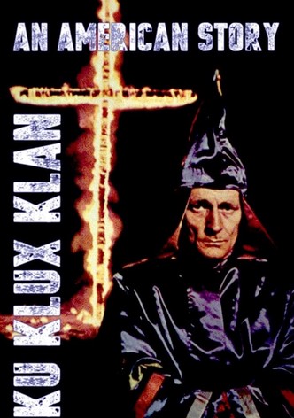 Ku Klux Klan: An American Story