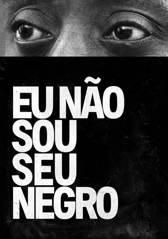 I Am Not Your Negro - Não Sou o Teu Negro