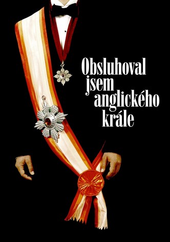 Obsluhoval jsem anglického krále