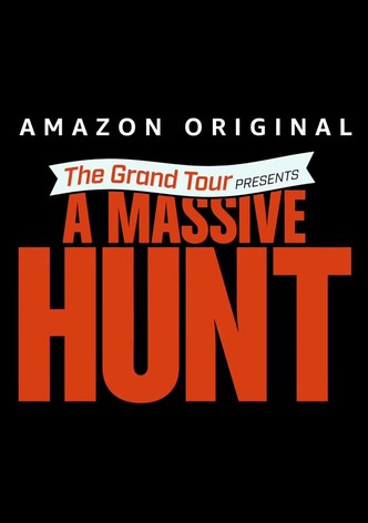 The Grand Tour Presents: A Massive Hunt