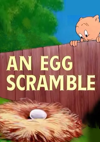 An Egg Scramble