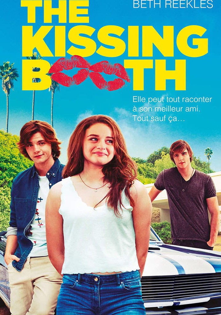 Regarder The Kissing Booth Regarder The Kissing Booth en streaming complet