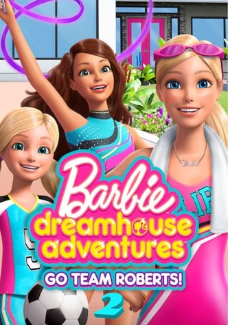 Barbie: Dreamhouse Adventures - streaming online