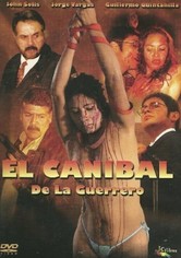 El caníbal de la Guerrero
