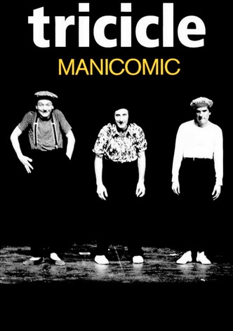 Tricicle: Manicomic