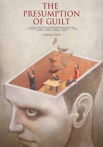 The Presumption of Guilt
