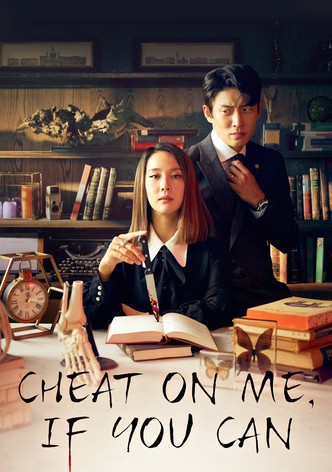 Cheat on Me, If You Can