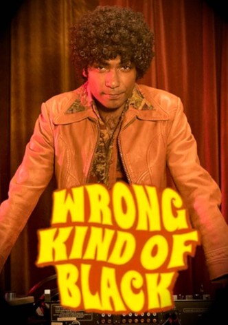 Wrong Kind of Black
