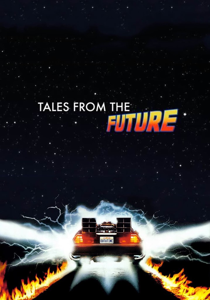 Tales from the Future