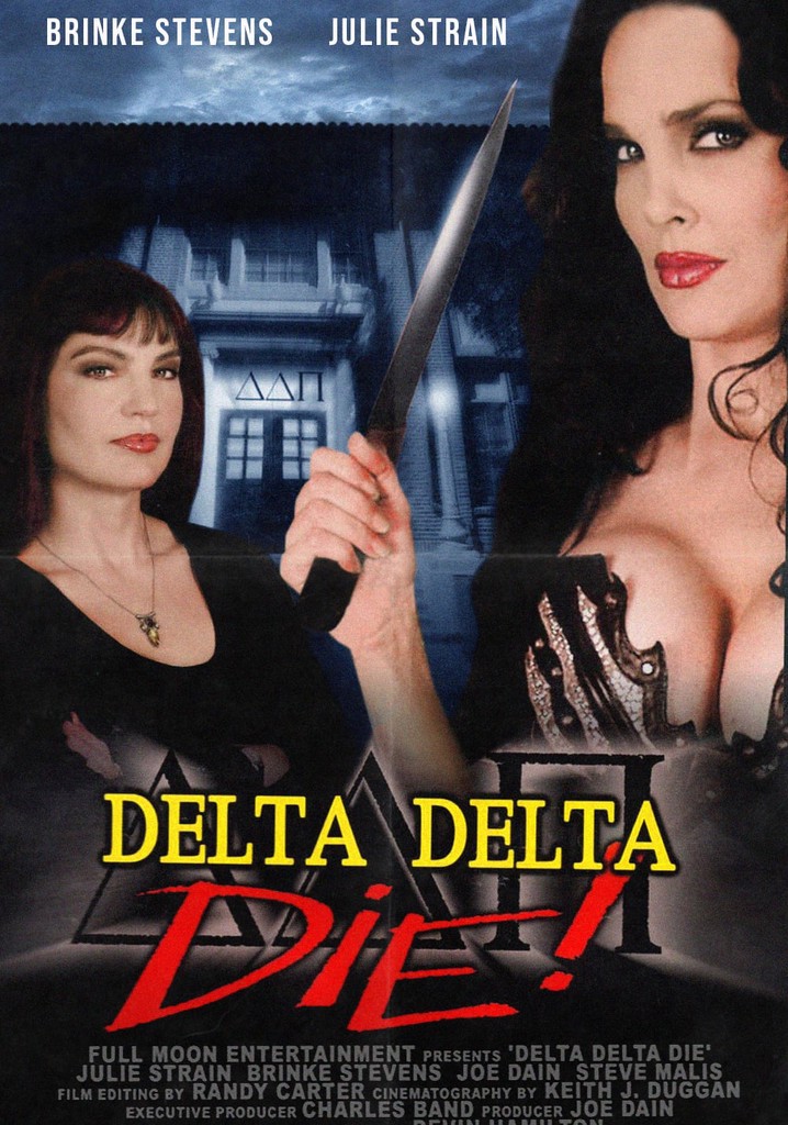 Delta Delta Die!