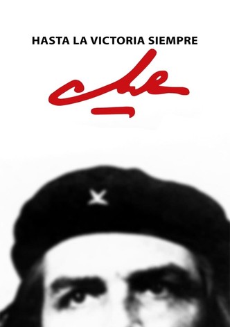 Che, hasta la victoria siempre