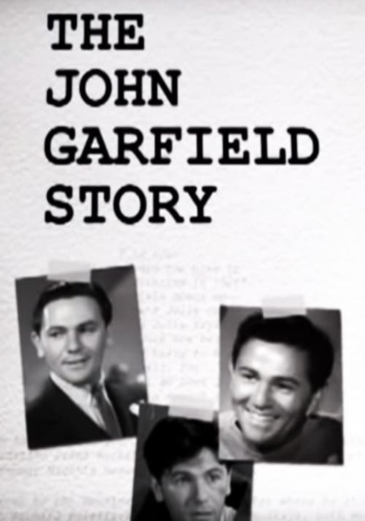 The John Garfield Story