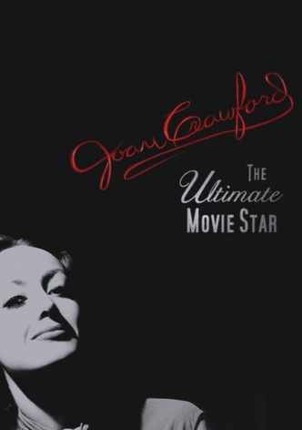 Joan Crawford: The Ultimate Movie Star