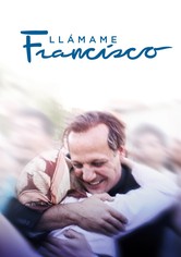 Llámame Francisco: la vida de un Papa