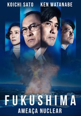 Fukushima: Ameaça Nuclear
