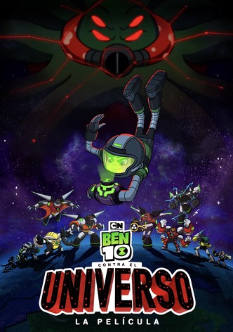 Ben 10 contra el Universo: La película