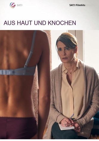 Aus Haut und Knochen