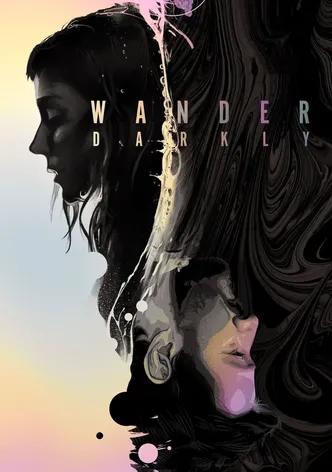 Wander Darkly poster