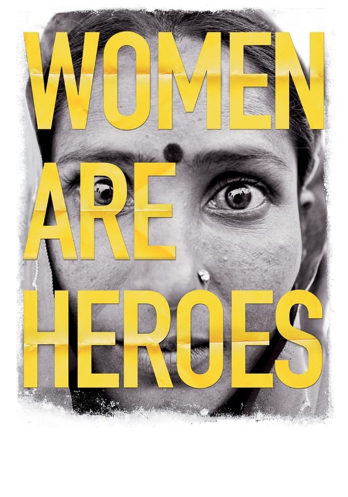 Women Are Heroes