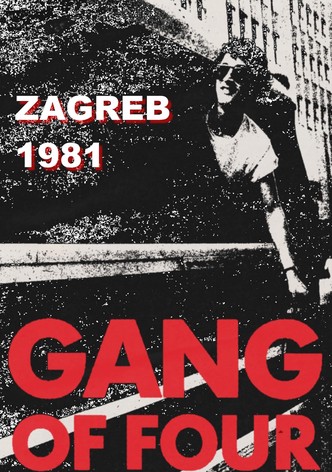 Gang of Four: Zagreb 1981