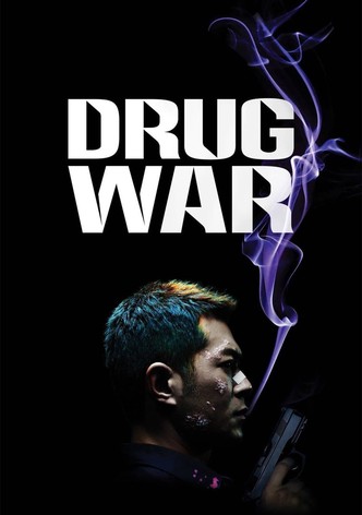 Drug War: La guerra de la droga