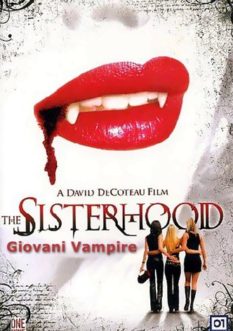 The Sisterhood - Giovani vampire