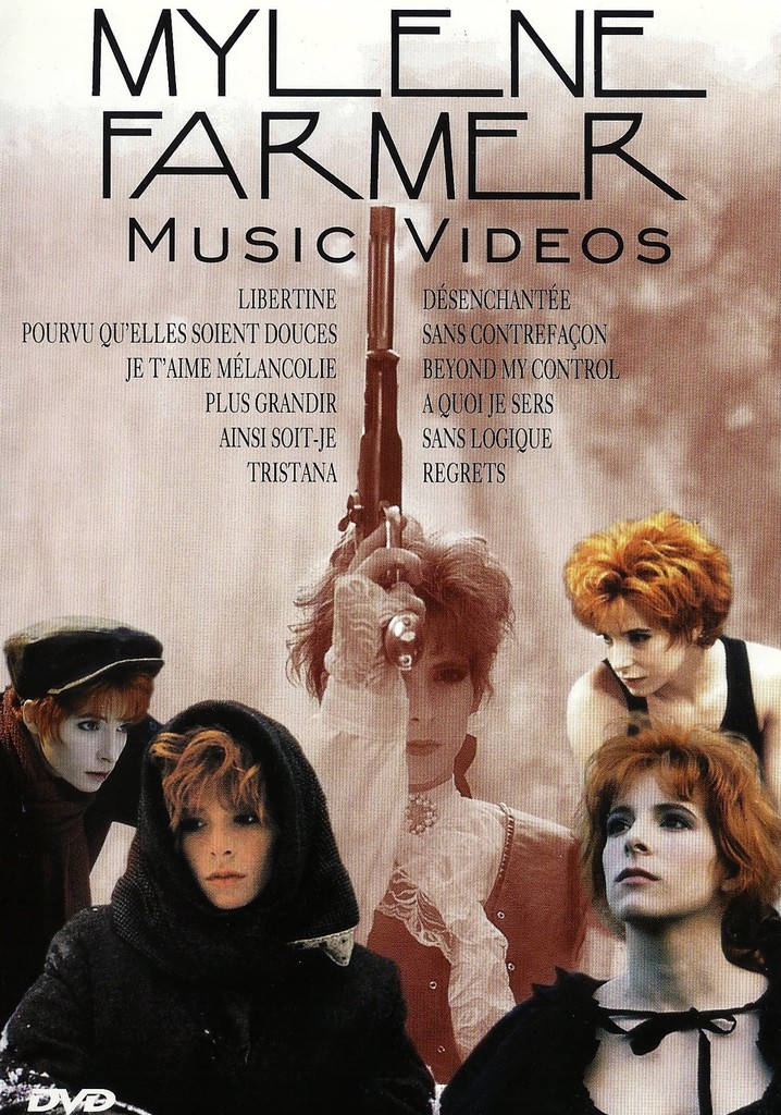 Mylène Farmer : Music Videos