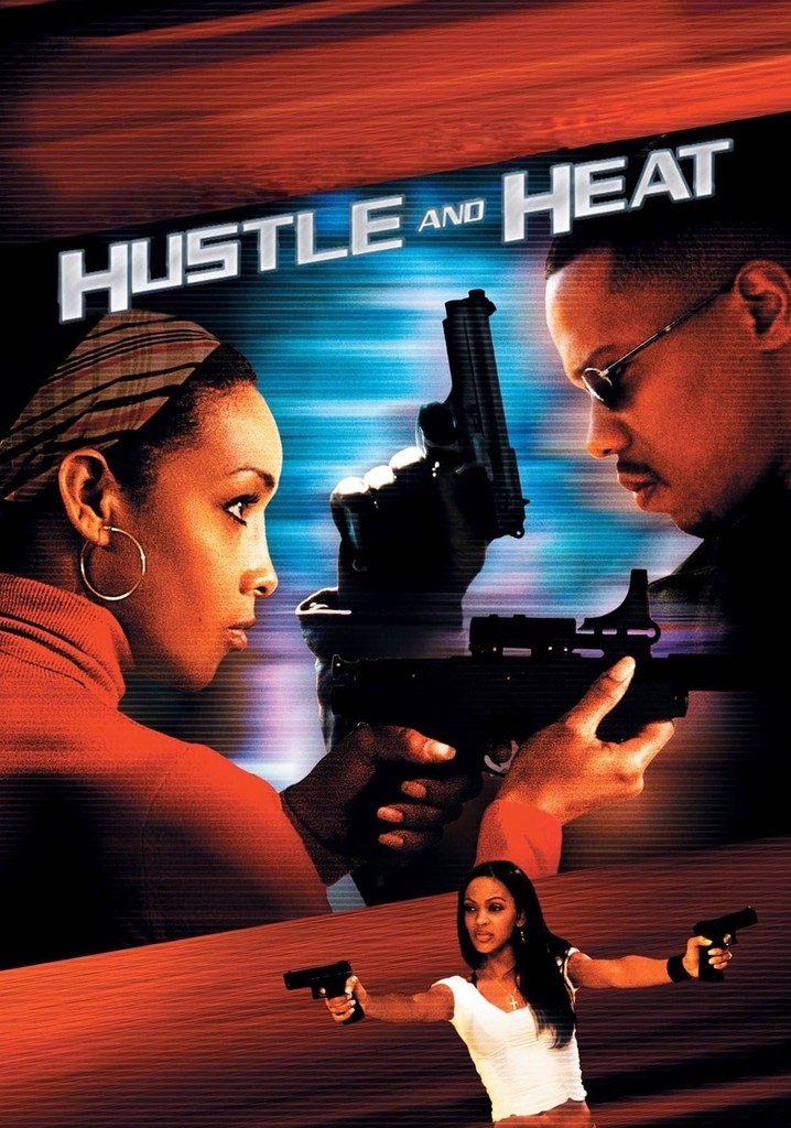 Hustle and Heat
