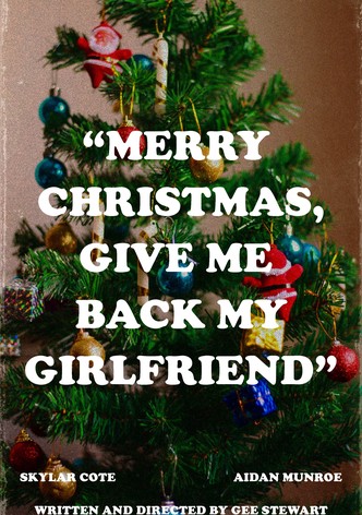 Merry Christmas, Give Me Back My Girlfriend