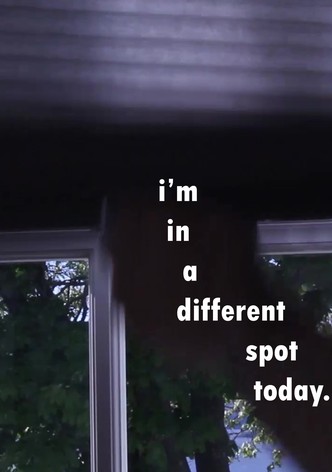 i'm in a different spot today.