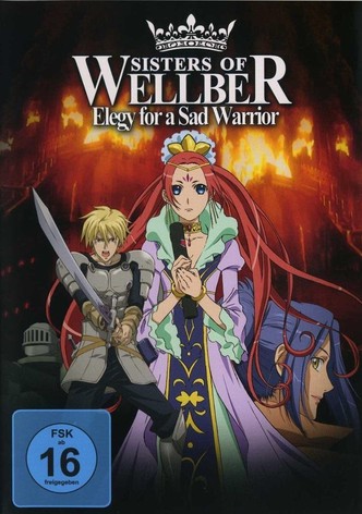 Sisters of Wellber - Elegy for a Sad Warrior