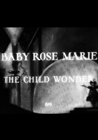 Baby Rose Marie: The Child Wonder
