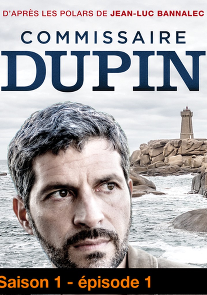 Commissaire Dupin En Streaming Saison 1 Commissaire Dupin streaming: où regarder les épisodes?