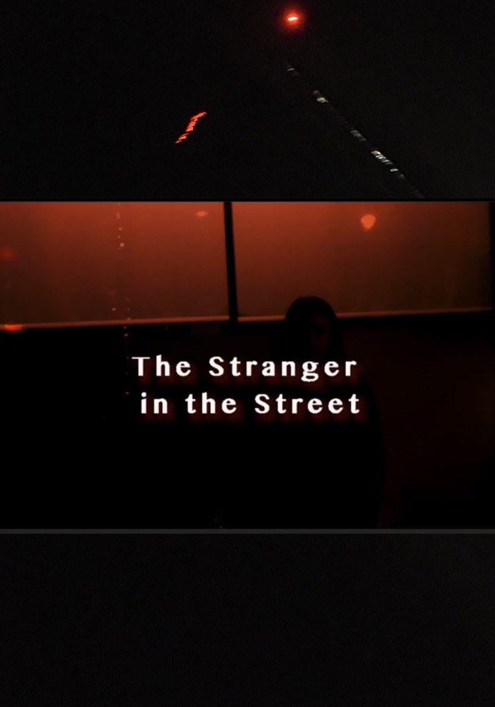 The Stranger In The Street