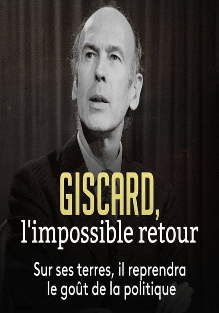 Giscard, l'impossible retour