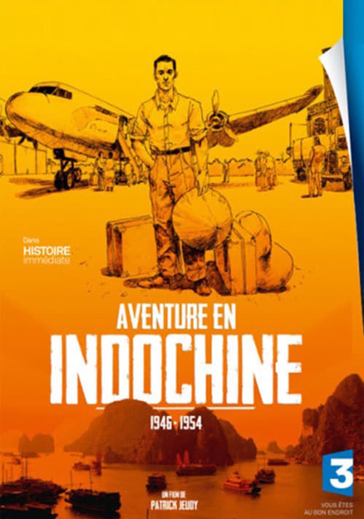 Aventure en Indochine