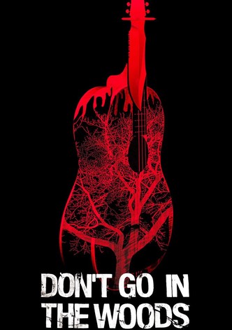 Don't Go in the Woods
