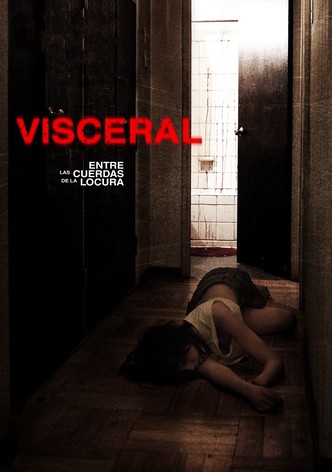 Visceral: Entre las cuerdas de la locura