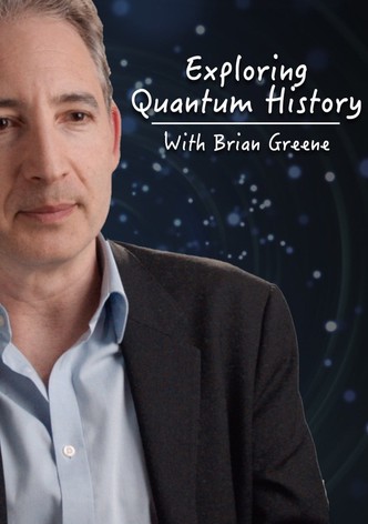 Exploring Quantum History With Brian Greene